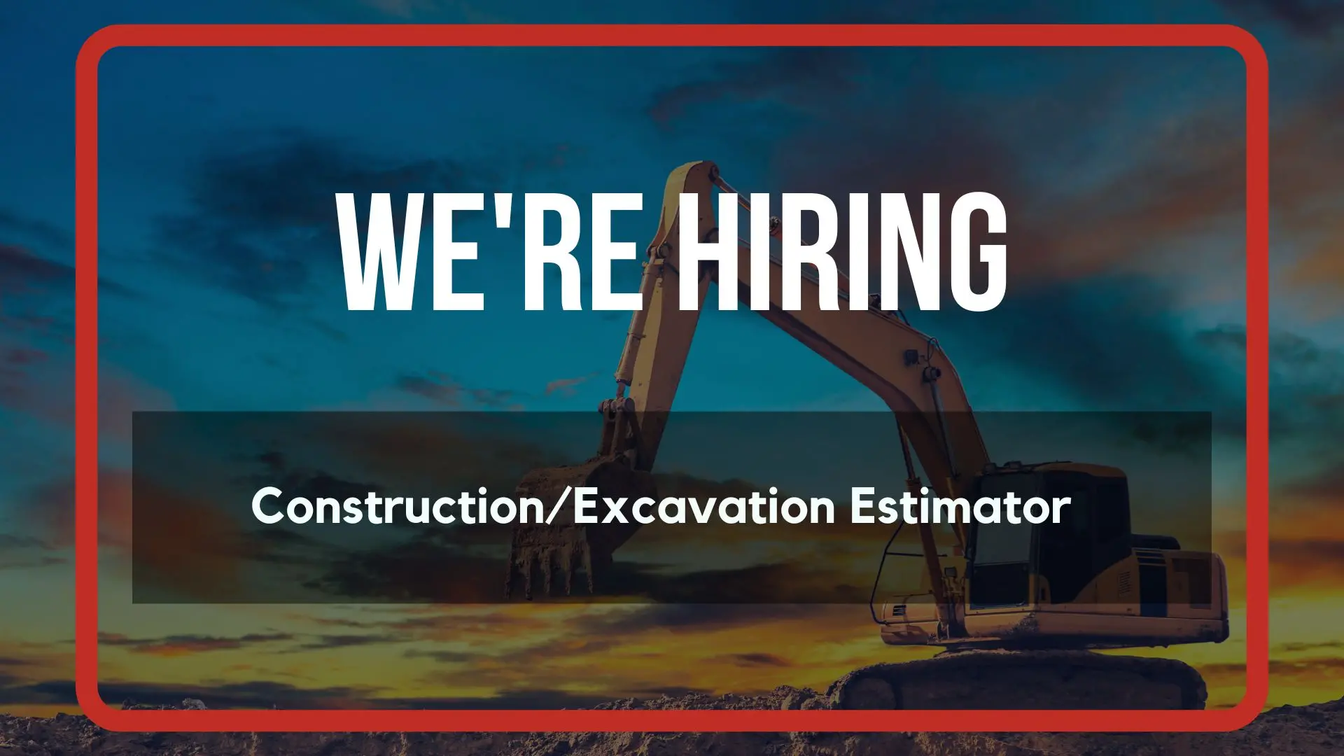 Join Our Team: Construction/Excavation Estimator Position Open at CK Contractors LLC